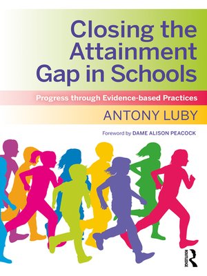 cover image of Closing the Attainment Gap in Schools